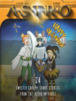 cover image of Halloween--24 sweetly-creepy Short Stories from the ASTRO-Universe
